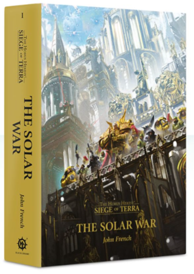 Siege of Terra The Solar War (HB)