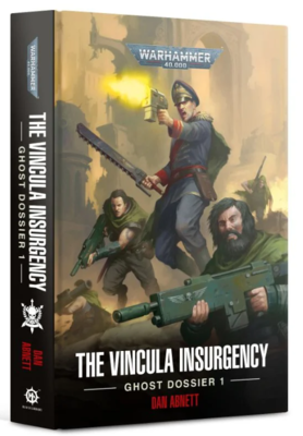 THE VINCULA INSURGENCY: GHOST DOSSIER 1